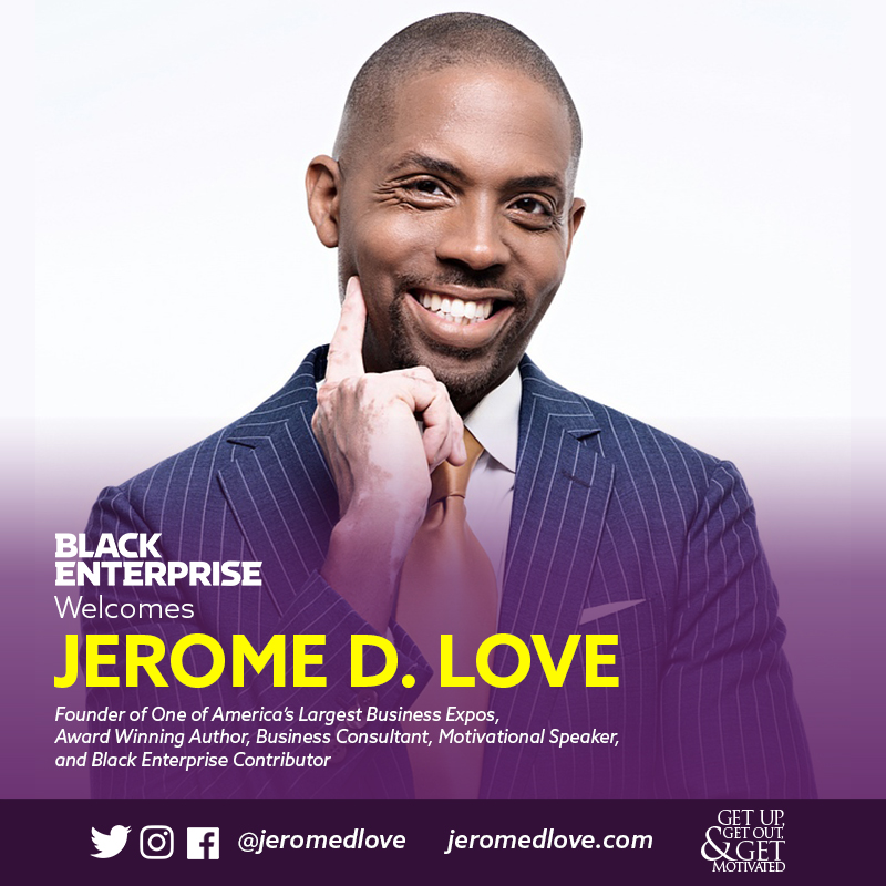 Jerome Love, Black Enterprise press graphic