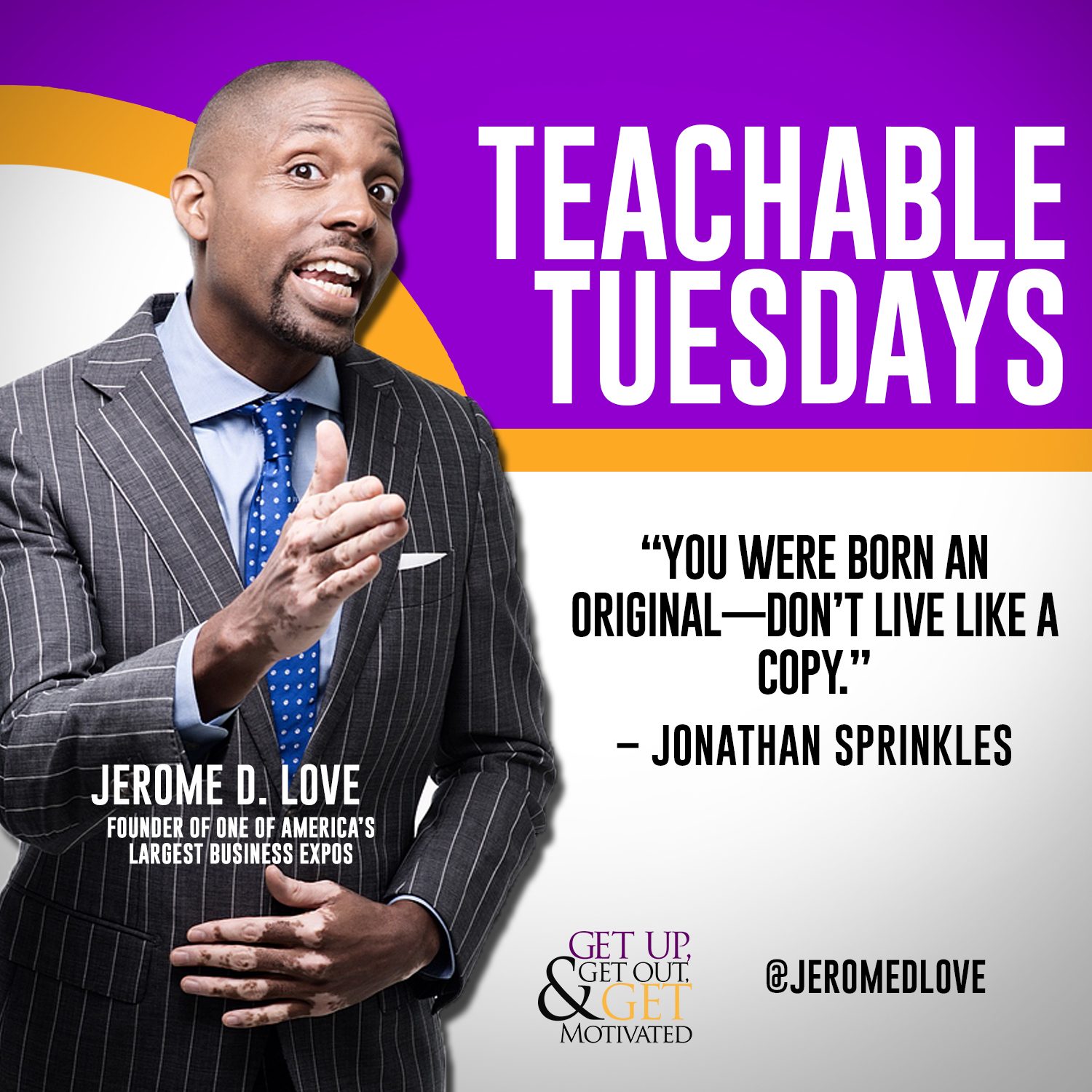 Jerome Love, Teachable Tuesdays social graphic